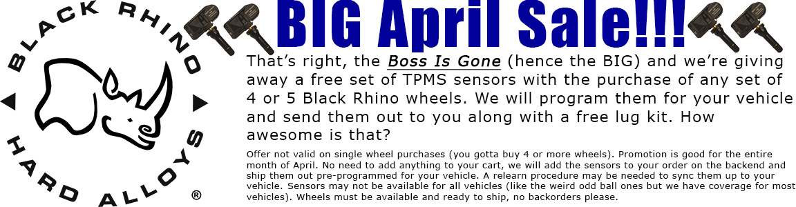 Free TPMS Sensors with the purchase of 4 or more Black Rhino custom wheels